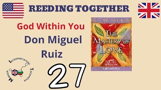 27 God within You Don Miguel Ruiz The mastery of love read and philosophize with me [upl. by Saiasi]