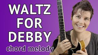 WALTZ FOR DEBBY Guitar Lesson Chord Melody [upl. by Con432]