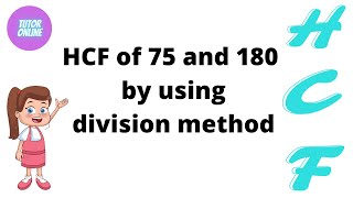 How to find HCF of 75 and 180 by using division method [upl. by Cleaves]