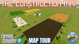 THE CONSTRUCTION MAP  Map Tour  Farming Simulator 22 [upl. by Melina65]