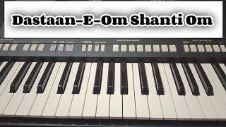 ✨ DastaanEOm Shanti Om ✨ Om Shanti Om Keyboard Tutorial by musicwithadline [upl. by Ahsinrats]