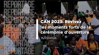 CAN 2023 Revivez les moments forts de la cérémonie douverture [upl. by Gwendolin]