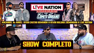 ARCANGEL Le Tira ANUEL  DEMANDA a LIVE NATION  RYAN CASTRO Vs KEVIN ROLDAN Show Completo [upl. by Llenyar776]