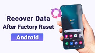 How to Recover Android Data After Factory Reset 2024 WithWithout Backup [upl. by Melody]