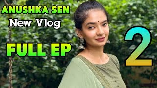 Anushka Sen Hot Reels Full Episode  2  Anushka Sen New Vlog 2024  Anushka Sen  New Reels [upl. by Nitsua]