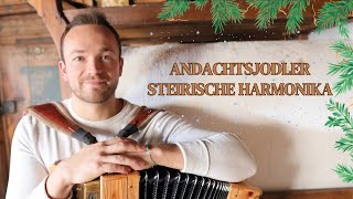 Andachtsjodler auf der Steirischen Harmonika [upl. by Marieann]