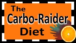 What is the CarboRaider Diet of 2017Rules amp logic for permanent weightloss [upl. by Denby]