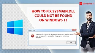 How to fix Sysmaindll Could Not Be Found on windows 1110  Missing DLL File  Sysmaindll [upl. by Fairbanks]