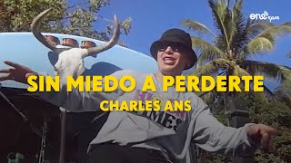 Charles Ans  Sin Miedo a Perderte Video Oficial [upl. by Anyah]