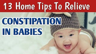 Constipation In Babies Treatment Causes amp Symptoms  13 Tips To Relieve Infant Constipation [upl. by Sheldon]