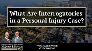 What Are Interrogatories in a Personal Injury Case [upl. by Xenos]