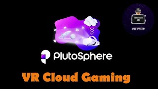 PlutoSphere  Cloud Gaming  Meta Quest 2  Virtual Desktop [upl. by Ailgna391]