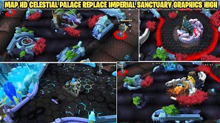 SCRIPT MAP HD CELESTIAL PALACE REPLACE IMPERIAL SANCTUARY  GRAPHICS HIGH  SCRIPT MAP MOBILE LEGEND [upl. by Agamemnon]