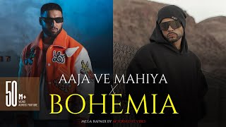 Aaja Ve Mahiya X Bohemia Mega RapMix Afternightvibe amp AwaidAwaisMusic  Imran Khan X Bohemia [upl. by Nwahsirhc832]