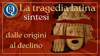 Letteratura latina 20 La tragedia dalle origini al declino [upl. by O'Hara]