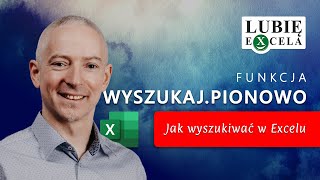 Excel WYSZUKAJPIONOWO  jak wyszukiwać w Excelu [upl. by Umeko]