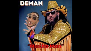 Deman  Macho Man Audio Visual [upl. by Alyda]