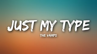 The Vamps  Just My Type Lyrics [upl. by Nozicka]