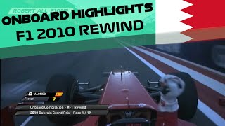 F1 Onboard highlights  2010 BAHRAIN GRAND PRIX [upl. by Yllor72]