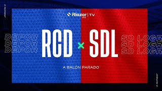 A Balón Parado  Análisis y debate del Deportivo vs SD Logroñés [upl. by Rehpotsyrhc]