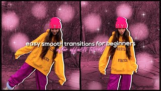 Easy smooth transition ideas for beginners  After Effects Tutorial [upl. by Rahman]