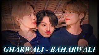 Ek Taraf Hai Gharwali Ek Taraf Baharwali  Gharwali Baharwali  Ft vminkook BTS  FMV [upl. by Warton]