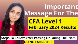 For The CFA Level 1 February 2024 Results  What To Know amp What To Do After  DO NOT MISS THIS [upl. by Durand931]