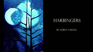 HARBINGERS  horror fiction by Soren Narnia [upl. by Thornton648]