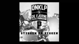 OnklP amp De Fjerne Slektningene  Styggen på ryggen [upl. by Kcirddot]