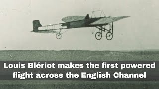 25th July 1909 Louis Blériot makes the first powered crossChannel flight [upl. by Scrope502]