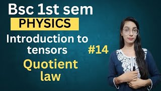 Quotientlaw  Introduction to tensor 14 ll bsc 1st semester ll physics ll by twins [upl. by Hailey]