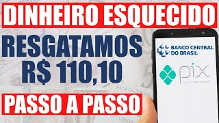 💰 PASSO A PASSO COMO SACAR DINHEIRO ESQUECIDO BANCO CENTRAL VALORES A RECEBER [upl. by Asimaj]