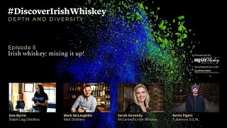 Discover Irish Whiskey  Episode 5  Irish whiskey mixing it up [upl. by Filomena]