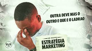 Lou Buanga  Estrategia de Marketing Tem Que Ter Limite Official Lyric Video [upl. by Cartwright]