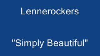 Lennerockers Simply Beautiful [upl. by Caddaric]