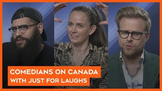 What Do Comedians Know About Canada  Just for Laughs [upl. by Annodal]