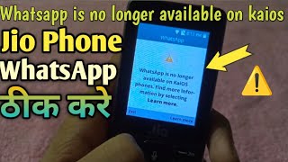 Whatsapp is no longer available on this device on kaios phone jio phone kaios phones learn more [upl. by Fawcett]