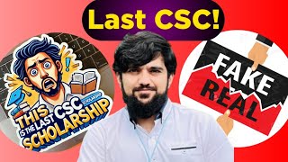 This is the Last CSC Scholarship  True or Fake  CSC Scholarship 2025 [upl. by Anoit221]