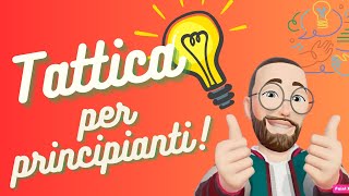 MIGLIORARE VELOCEMENTE SI PUO Esercizi di tattica per principianti [upl. by Heti590]