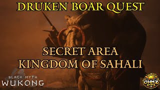 Drunken Boar Quest SECRET LOCATION Kingdom of Sahali in Black Myth Wukong [upl. by Wordoow]