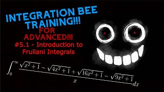 Integration Bee Training for Advanced 51  Introduction to Frullani Integrals [upl. by Mccreary]