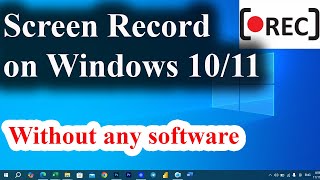 How to Record Your Computer Screen in Windows 10  11 [upl. by Halette]