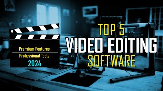 Top 5 Best Video Editing Software PREMIUM FEATURES 2024 [upl. by Hirsch919]