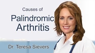 Palindromic Arthritis Causes  Dr Sievers discusses what causes palindromic arthritis [upl. by Lello148]