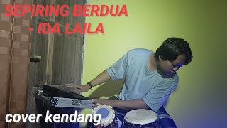 SEPIRING BERDUA  IDA LAILA COVER KENDANG [upl. by Virg940]