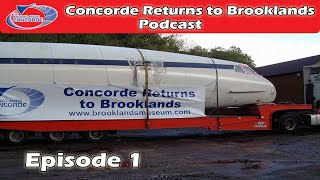 Concorde Returns to Brooklands Podcast  Episode 1 [upl. by Elimac]