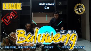 Baluweng karaoke lirik Oon B Nada cowok [upl. by Harrus]