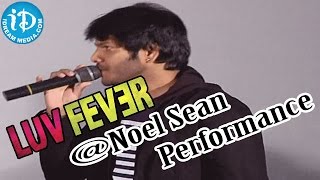 Noel Sean Performance  Love Fever Song Launch [upl. by Rikki]