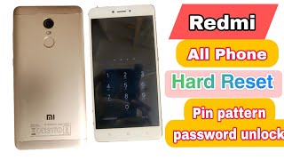 Redmi All Phone Hard reset  Pin pattern Password Unlock Without Pc  Redmi Note 4 [upl. by Kowalski]