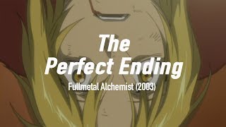 The End of Fullmetal Alchemist 2003 is Perfect [upl. by Farrand]